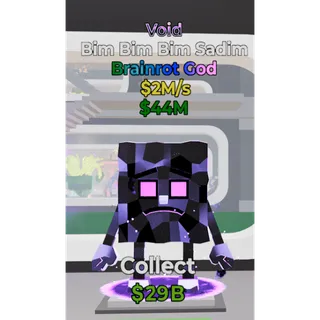 Void Bim Bim Bim Sadim