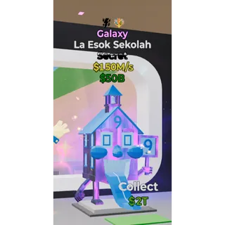 Galaxy La esok sekolah
