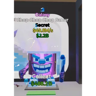 Galaxy Chop Chop Chop Sahur