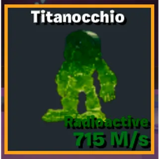 Radioactive Titanocchio