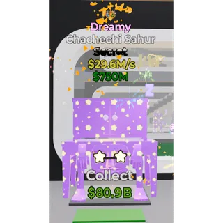 Dreamy chachechi Sahur