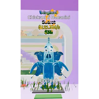 Magical Chickanini Bananini