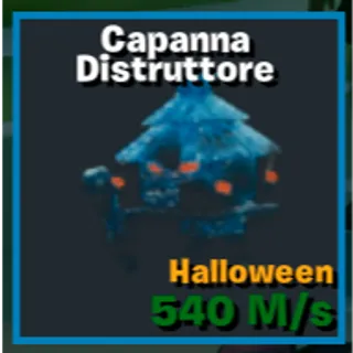 Halloween Capanna Distruttore