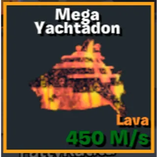 Lava Mega Yachtadon