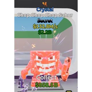 Crystal Chop Chop Chop Sahur