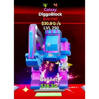 Galaxy Diggoblock (30.8 Qi) 
