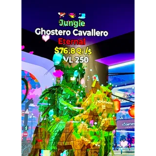 Jungle Ghostero Cavallero (76.8 Qi)