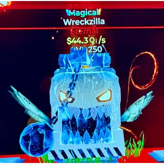 Magical Wreckzilla (44.3 Qi)