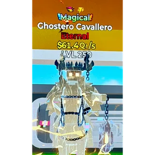 Magical Ghostero Cavallero