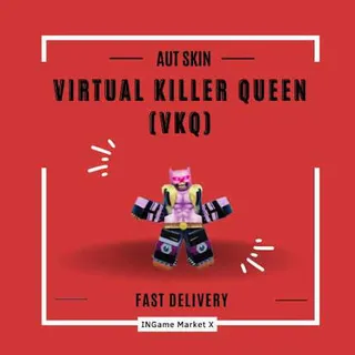 Aut Unob | Virtual Killer queen 