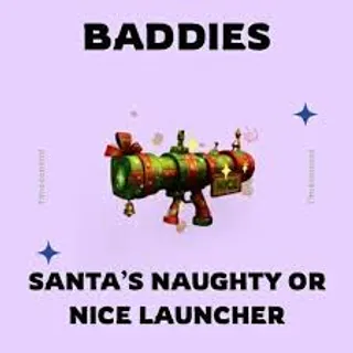 Baddies | Santa's Naughty or Nice Launcher