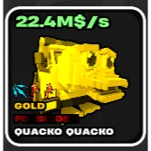Gold Quacko Quacko 22.4m/s Fortnite Fruits vs Brainrots