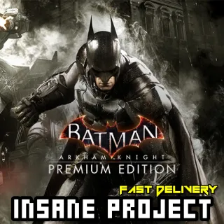 Batman: Arkham Knight Premium Edition [STEAM][REGION:GLOBAL][KEY/CODE]