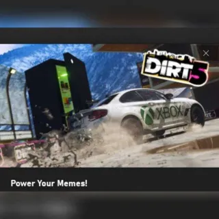 Dirt 5 Power Your Memes!
