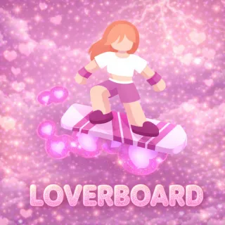 LOVERBOARD - BADDIES