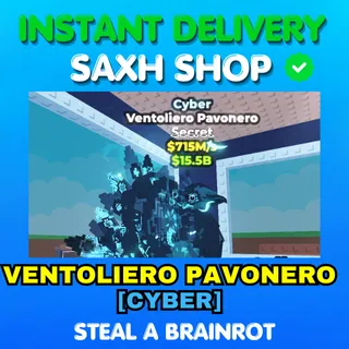 CYBER VENTOLIERO PAVONERO - STEAL A BRAINROT