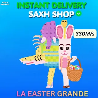 La Easter Grande 330M/s🔥 [Fast Delivery] - Online 💚