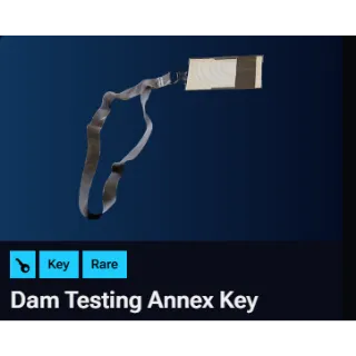Dam Testing Annex Key