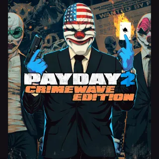 PAYDAY 2 - CRIMEWAVE EDITION