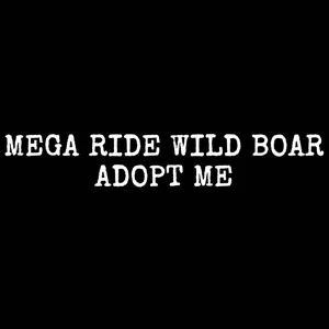 Mega Ride Wild Boar
