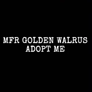 Mfr Golden Walrus