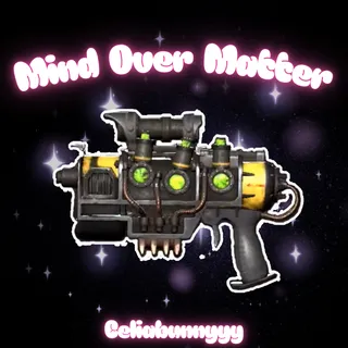 🟢 Mind Over Matter
