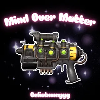 🟢 Mind Over Matter