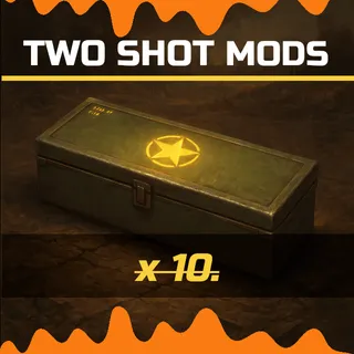 two shot mods