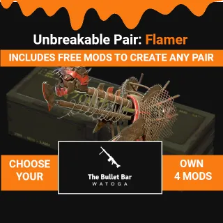 Unbreakable Flamer