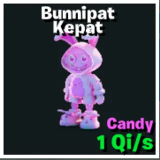 Candy Bunnipat Kepat - GO UP FOR BRAINROTS