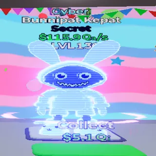 Cyber Bunnipat Kepat  - GO UP FOR BRAINROTS