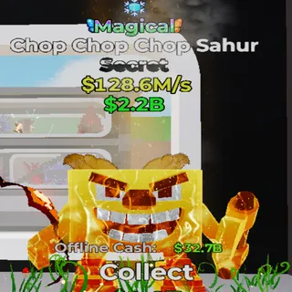 Magical Chop Chop Chop Sahur- STEAL THE BRAINROT