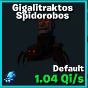Gigalitraktos Spidorobos 1 TRAIT - GO UP FOR BRAINROTS