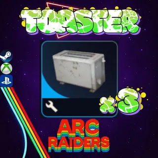 Arc Raiders Toaster