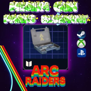 ARC Raiders Medium Gun Parts Blueprints
