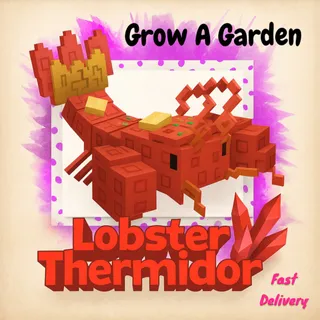 Grow A Garden Lobster Thermidor