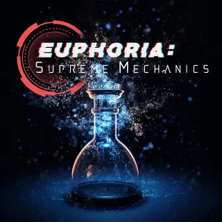 Euphoria Supreme Mechanics - Digital Key (Steam)
