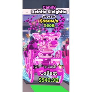 Candy Reinito Sleighito - 560M/s - Secret 11M / Fast delivery!