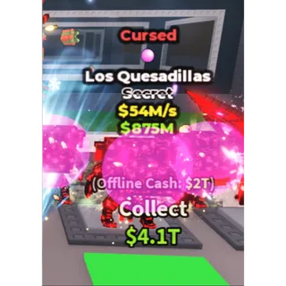 Cursed Los Quesadillas - 54M/s - Secret - Bubblegum 6M / Fast delivery!