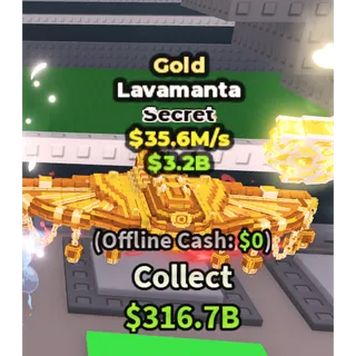 Gold Lavamanta - 35.6M/s - Secret - 6M / Fast delivery!