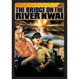 The Bridge on the River Kwai (1957) 4K UHD MOVIES ANYWHERE CODE