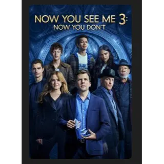 Now You See Me: Now You Don't (2025) 4K UHD MOVIES ANYWHERE CODE