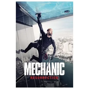 Mechanic: Resurrection (2016) HD APPLE TV / FANDANGO CODE