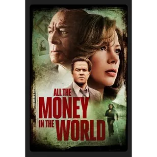 All the Money in the World (2017) SD MOVIES ANYWHERE CODE
