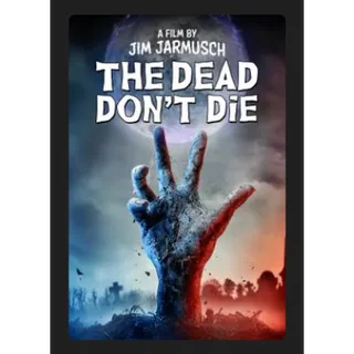 The Dead Don't Die (2019) HD MOVIES ANYWHERE CODE