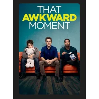 That Awkward Moment (2014) SD MOVIES ANYWHERE CODE