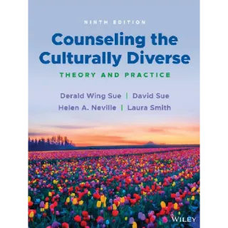 Counseling the Culturally Diverse: Theory and Practice 