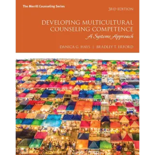 Developing Multicultural Counseling Competence: A Systems Approach 