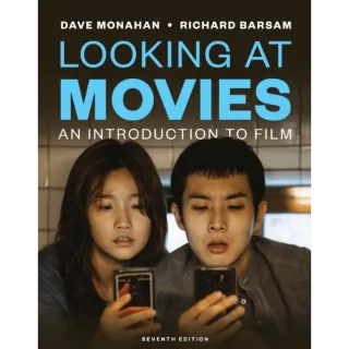 Looking at Movies: An Introduction to Film 