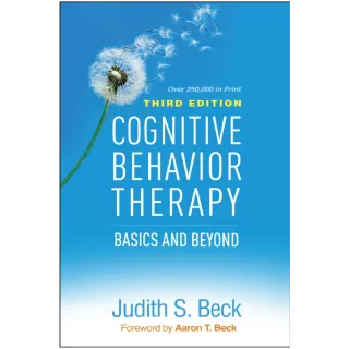 Cognitive Behavior Therapy: Basics and Beyond Third Edition 